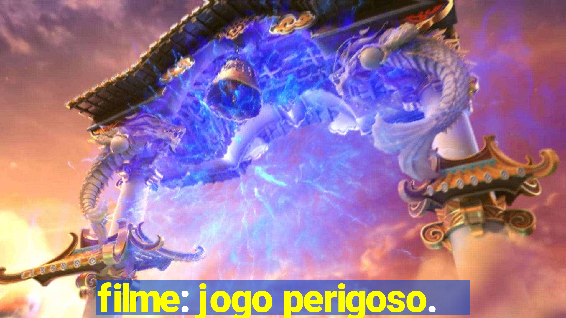 filme: jogo perigoso.